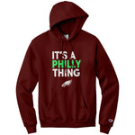 It's Philly Thing Champion Hoodie Sweatshirt