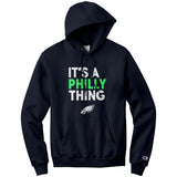 It's Philly Thing Champion Hoodie Sweatshirt