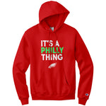 It's Philly Thing Champion Hoodie Sweatshirt