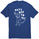 Rats Off To Ya Unisex Shirt