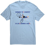 Running The Country Is Like Riding A Bike T Shirt