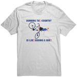 Running The Country Is Like Riding A Bike T Shirt