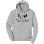 Send It To Darrel Hoodie Sweatshirt