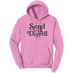 Send It To Darrel Hoodie Sweatshirt