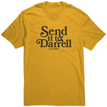 Send It To Darrel Shirt