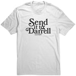 Send It To Darrel Shirt
