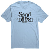 Send It To Darrel Shirt