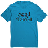 Send It To Darrel Shirt