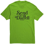 Send It To Darrel Shirt