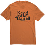 Send It To Darrel Shirt