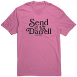 Send It To Darrel Shirt