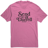 Send It To Darrel Shirt
