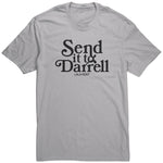 Send It To Darrel Shirt
