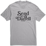 Send It To Darrel Shirt