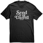 Send It To Darrel T Shirt