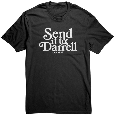 Send It To Darrel T Shirt