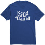 Send It To Darrel T Shirt