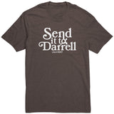 Send It To Darrel T Shirt