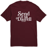 Send It To Darrel T Shirt