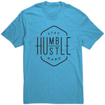 Stay Humble Hustle Hard T Shirt