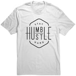 Stay Humble Hustle Hard T Shirt