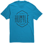 Stay Humble Hustle Hard T Shirt