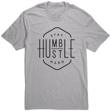 Stay Humble Hustle Hard T Shirt