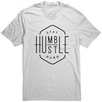 Stay Humble Hustle Hard T Shirt