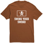 Swing Your Sword T Shirt