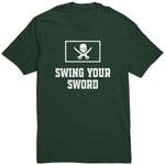 Swing Your Sword T Shirt