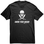 Swing Your Sword Unisex Shirt