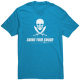 Swing Your Sword Unisex Shirt
