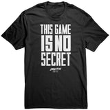 This Game Is No Secret Unisex Shirt