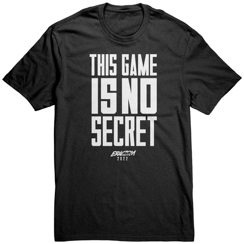 This Game Is No Secret Unisex Shirt