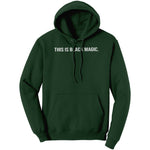 This Is Black Magic Hoodie Sweatshirt