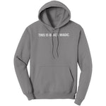 This Is Black Magic Hoodie Sweatshirt