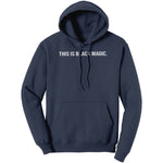 This Is Black Magic Hoodie Sweatshirt