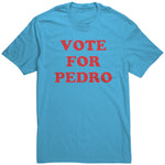 Vote For Pedro Shirt