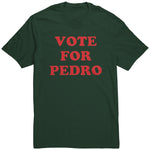 Vote For Pedro Shirt