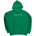 Waking Up In The Morning Hoodie Sweatshirt