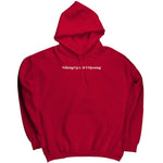 Waking Up In The Morning Hoodie Sweatshirt